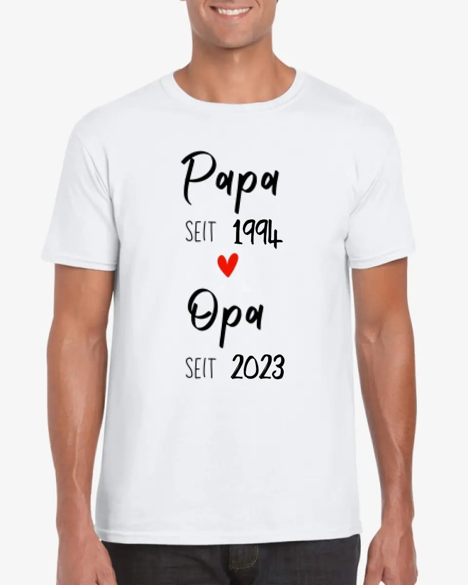 Papa seit und Opa seit - Personalisiertes T-Shirt für Papa, Opa, zur Verkündung (100% Baumwolle, Unisex)