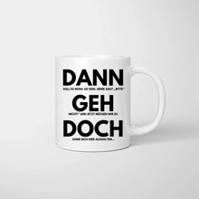 Cargar imagen en el visor de la galería, Dann Geh Doch! - Personalisierte Tasse Kolleginnen, Abschied, Jobwechsel, Geburtstag Büro (2-4 Personen)
