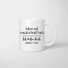 Cargar imagen en el visor de la galería, Jeden Tag Valentinstag - Personalisierte Tasse für Paare
