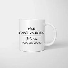 Cargar imagen en el visor de la galería, Je t&#39;aime tous les jours - Mug personnalisé pour couple (homme &amp; femme) Saint Valentin
