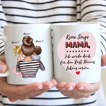 Cargar imagen en el visor de la galería, Mama, ich werde dich für den Rest deines Lebens nerven - Personalisierte Tasse (Frau mit 1-4 Kinder)
