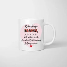 Cargar imagen en el visor de la galería, Mama, ich werde dich für den Rest deines Lebens nerven - Personalisierte Tasse (Frau mit 1-4 Kinder)
