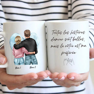 Toutes les histoires d'amour sont belles, mais la nôtre est celle que je préfère -  Mug personnalisé pour couple (homme & femme)