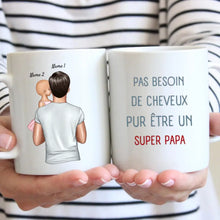 Cargar imagen en el visor de la galería, Pas besoin de cheveux pur etre un SUPER PAPA - Mug personnalisé (1-4 enfants)
