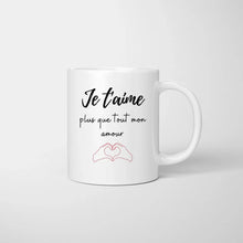 Cargar imagen en el visor de la galería, Je T&#39;aime plus que tout mon amour -  Mug personnalisé pour couple (homme &amp; femme)
