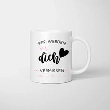 Cargar imagen en el visor de la galería, Wir werden dich vermissen - Personalisierte Tasse für Arbeitskolleginnen zum Jobwechsel - Geschenk Abschied (2-4 Personen)
