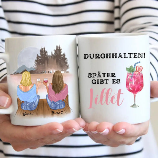 Durchhalten, später gibts Lillet - Personalisierte Tasse Freundinnen/ Kolleginnen (Aperol Spritz, Lillet Wildberry, bis zu 4 Personen)