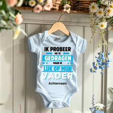 Cargar imagen en el visor de la galería, IK PROBEER ME TE GEDRAGEN PAPA - Gepersonaliseerde baby onesie, baby body 100% biologisch katoen
