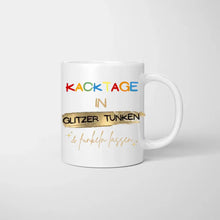 Cargar imagen en el visor de la galería, Kacktage in Glitzer tunken - Personalisierte Tasse Freundinnen &amp; Kolleginnen (2-4 Personen)
