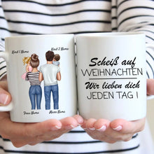 Cargar imagen en el visor de la galería, Personalisierte Familien Tasse &quot;Vergiss Weihnachten, Wir lieben dich JEDEN TAG&quot; (Eltern, 1-4 Kinder)
