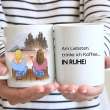 Cargar imagen en el visor de la galería, Am liebsten trinke ich Kaffee...IN RUHE! - Personalisierte Tasse Freundinnen &amp; Kolleginnen (2-4 Personen)
