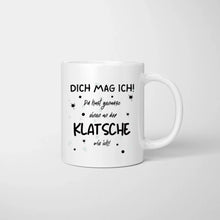 Cargar imagen en el visor de la galería, Dich mag ich, du hast genauso einen an der KLATSCHE - Personalisierte Tasse Freundinnen &amp; Kolleginnen (2-4 Personen)
