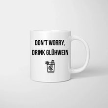 Cargar imagen en el visor de la galería, Don&#39;t worry, drink Glühwein - Personalisierte Tasse Freundinnen &amp; Kolleginnen (2-4 Personen)
