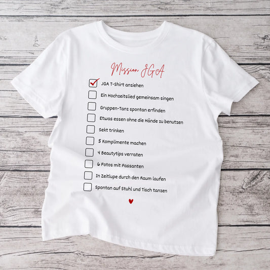 Mission JGA - Personalisiertes T-Shirt Freundinnen, JGA, TODO Liste Junggesellinnen-Abschied (100% Baumwolle, Unisex)