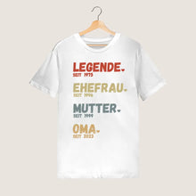 Cargar imagen en el visor de la galería, Für Oma - Legende seit - Personalisiertes T-Shirt für Mütter &amp; Großmütter (100% Baumwolle, Unisex)
