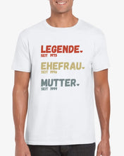 Cargar imagen en el visor de la galería, Für Mama - Legende seit, Ehefrau seit, Mutter seit - Personalisiertes T-Shirt für Mütter (100% Baumwolle, Unisex)
