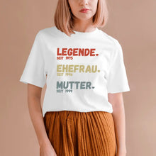 Cargar imagen en el visor de la galería, Für Mama - Legende seit, Ehefrau seit, Mutter seit - Personalisiertes T-Shirt für Mütter (100% Baumwolle, Unisex)
